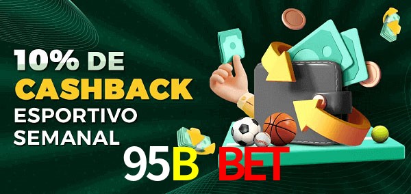 10% de bônus de cashback na 95B Bet