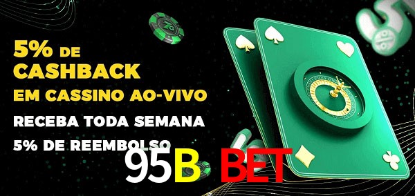 Promoções do cassino ao Vivo 95B Bet